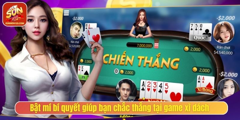 Bật mí bí quyết giúp bạn chắc thắng tại game xì dách