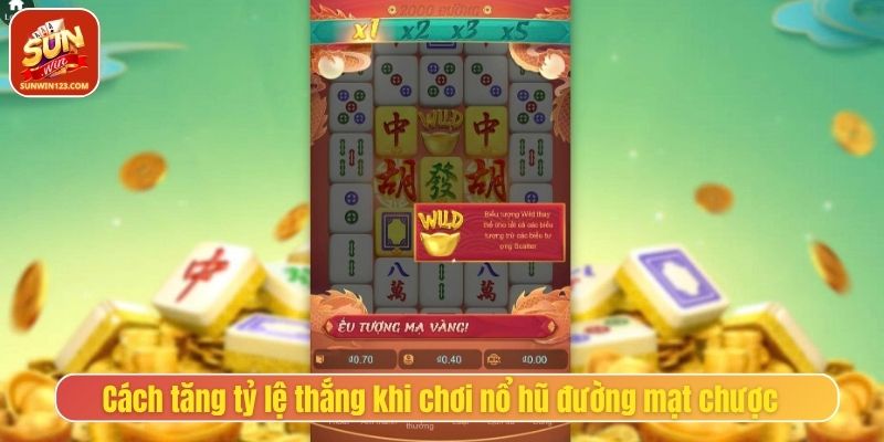 Cách tăng tỷ lệ thắng khi chơi nổ hũ đường mạt chược