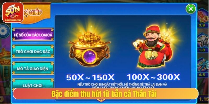 Đặc điểm thu hút từ bắn cá thần tài