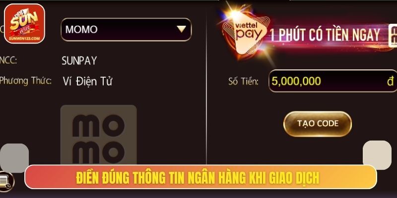 Điền đúng thông tin ngân hàng khi giao dịch