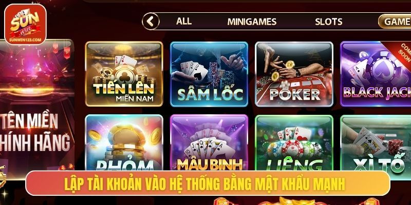 Lập tài khoản vào hệ thống bằng mật khẩu mạnh