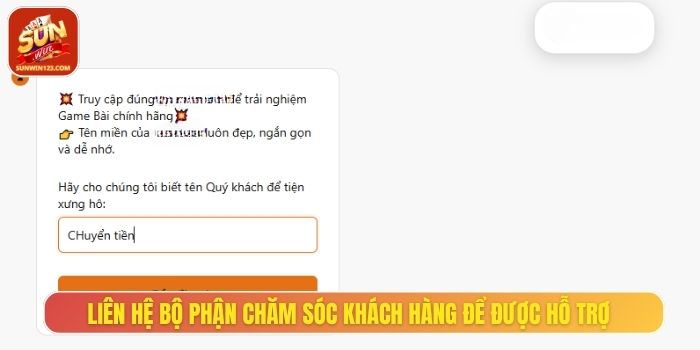 Liên hệ bộ phận chăm sóc khách hàng để được kịp thời