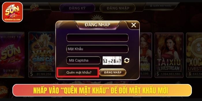 Nhấp vào “Quên mật khẩu” để đổi mật khẩu mới