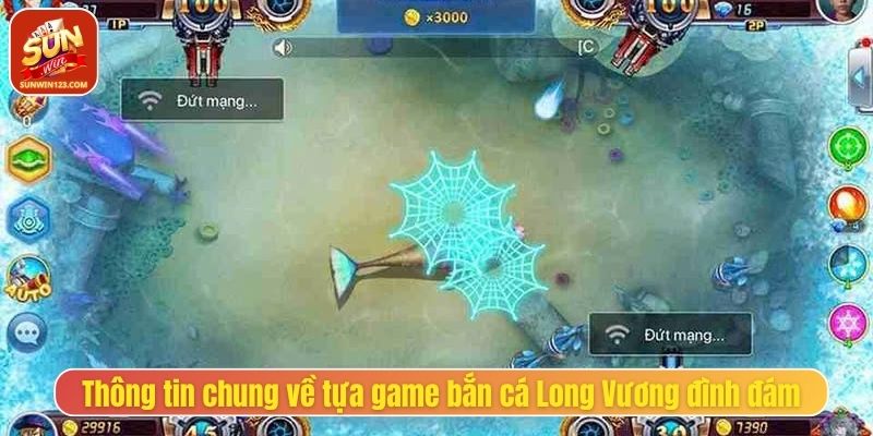 Thông tin chung về tựa game bắn cá Long Vương đình đám